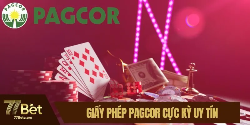 Giấy ph&eacute;p PAGCOR cực kỳ uy t&iacute;n