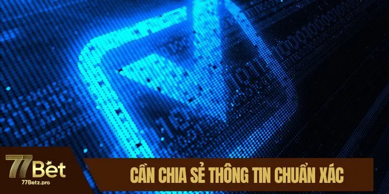 Cần chia sẻ th&ocirc;ng tin chuẩn x&aacute;c