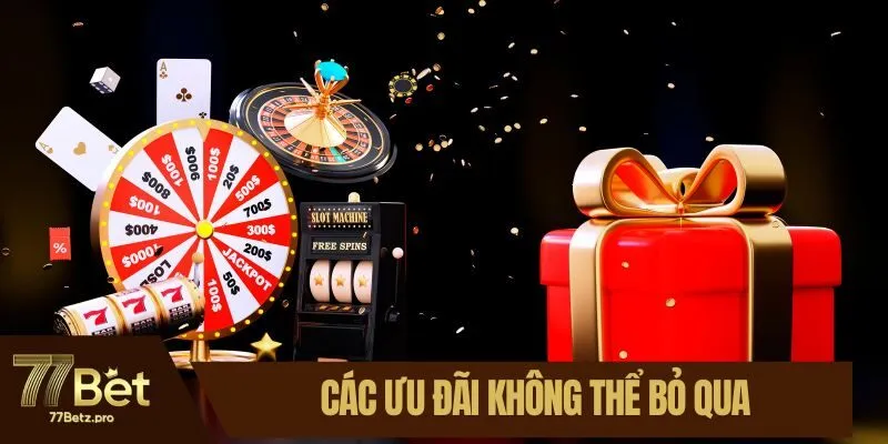 C&aacute;c ưu đ&atilde;i kh&ocirc;ng thể bỏ qua