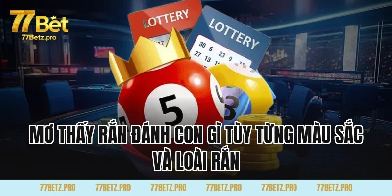 Mơ Thấy Rắn Đánh Con Gì tùy từng màu sắc và loài rắn